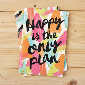 Happy Is The Only Plan Notebooks