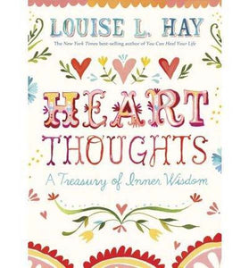Heart Thoughts - A Treasury Of Inner Wisdom
