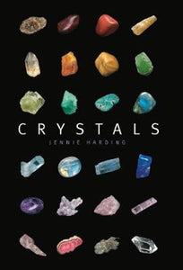 Crystals: A complete guide to crystals and colour healing