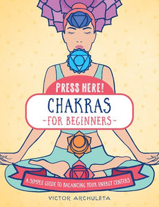 Chakras for Beginners (Press Here!)